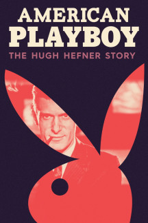 American Playboy - Die Hugh Heffner Story
