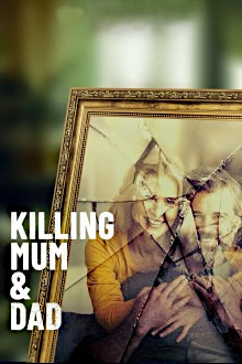 Killing Mum And Dad