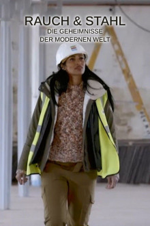 Rauch &amp; Stahl - Die Geheimnisse der modernen Welt
