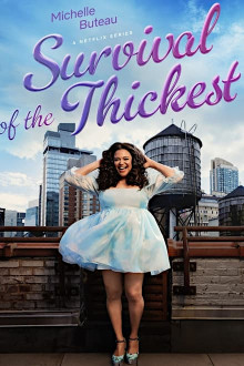 Survival of the Thickest