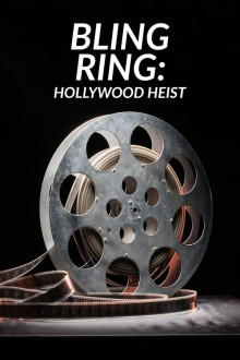 The Real Bling Ring: Hollywood Heist