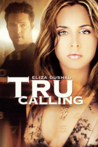 Tru Calling: Schicksal reloaded!