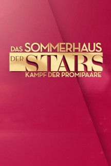 Das Sommerhaus der Stars - Kampf der Promipaare