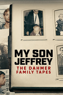 Mein Sohn Jeffrey - Die Dahmer-Familientapes