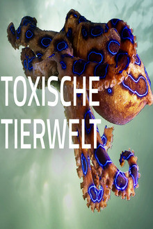 Toxische Tierwelt