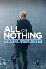 Cover All or Nothing: Manchester City, Poster, Stream