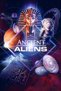 Cover Ancient Aliens - Unerklärliche Phänomene, Ancient Aliens - Unerklärliche Phänomene