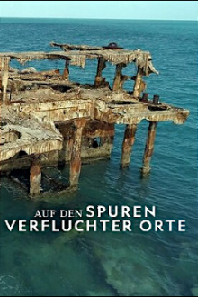 Auf den Spuren verfluchter Orte, Cover, HD, Serien Stream, ganze Folge