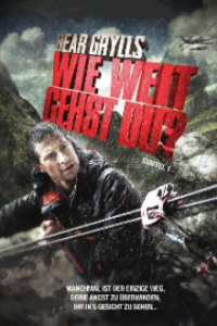 Cover Bear Grylls: Wie weit gehst du?, Poster, HD