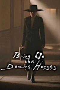 Bring on the Dancing Horses - Die Killerin vor der Tür Cover, Poster, Blu-ray,  Bild