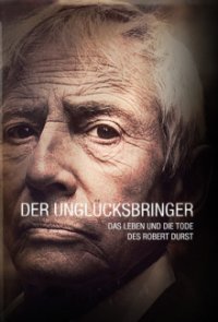 Der Unglücksbringer: Das Leben und die Tode des Robert Durst Cover, Poster, Blu-ray,  Bild