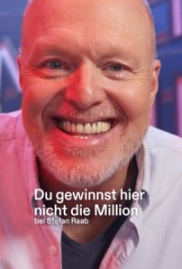 Du gewinnst hier nicht die Million bei Stefan Raab Cover, Poster, Du gewinnst hier nicht die Million bei Stefan Raab