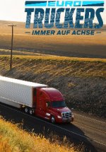 Cover Euro Truckers - Immer auf Achse, Poster, Stream