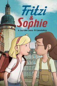 Fritzi und Sophie - Grenzenlose Freundschaft Cover, Stream, TV-Serie Fritzi und Sophie - Grenzenlose Freundschaft