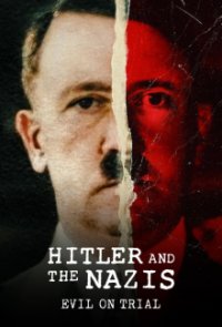 Hitler und die Nazis: Das Böse vor Gericht Cover, Stream, TV-Serie Hitler und die Nazis: Das Böse vor Gericht