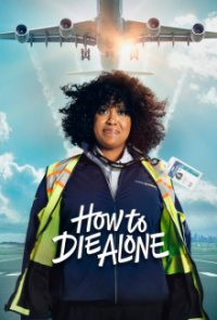 How to Die Alone Cover, Poster, How to Die Alone DVD