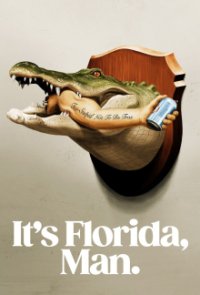 It’s Florida, Man Cover, Stream, TV-Serie It’s Florida, Man