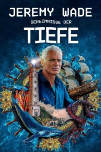 Jeremy Wade: Geheimnisse der Tiefe Cover, Stream, TV-Serie Jeremy Wade: Geheimnisse der Tiefe