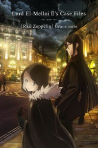 Cover Lord El-Melloi II-sei no Jikenbo: Rail Zeppelin Grace Note, Poster Lord El-Melloi II-sei no Jikenbo: Rail Zeppelin Grace Note