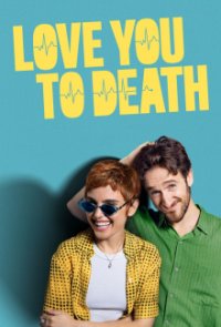 Poster, Love You to Death Serien Cover