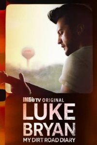 Luke Bryan: My Dirt Road Diary Cover, Luke Bryan: My Dirt Road Diary Poster