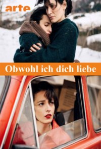 Obwohl ich Dich liebe Cover, Stream, TV-Serie Obwohl ich Dich liebe