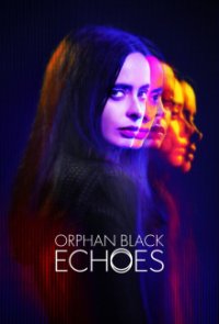 Cover Orphan Black: Echoes, Orphan Black: Echoes