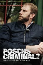 Cover Poschs Criminalz – Gangster packen aus , Poster Poschs Criminalz – Gangster packen aus 