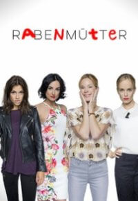 Rabenmütter Cover, Stream, TV-Serie Rabenmütter