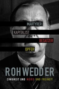 Cover Rohwedder – Einigkeit und Mord und Freiheit, Poster