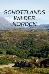 Schottlands wilder Norden Cover, Poster, Blu-ray,  Bild