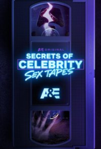 Secrets of Celebrity Sex Tapes Cover, Stream, TV-Serie Secrets of Celebrity Sex Tapes