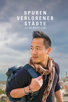 Spuren verlorener Städte mit Albert Lin, Cover, HD, Serien Stream, ganze Folge