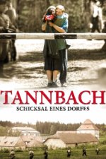 Cover Tannbach - Schicksal eines Dorfes, Poster, Stream