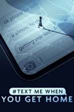 Cover #TextMeWhenYouGetHome, Poster #TextMeWhenYouGetHome