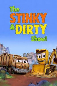 The Stinky & Dirty Show Cover, The Stinky & Dirty Show Poster