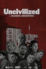 Cover Uncivilized, Poster, Stream