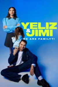 Poster, Yeliz & Jimi – We Are Family?! Serien Cover